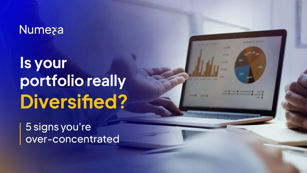Is Your Portfolio Really Diversified? 5 Signs You’re Over-Concentrated